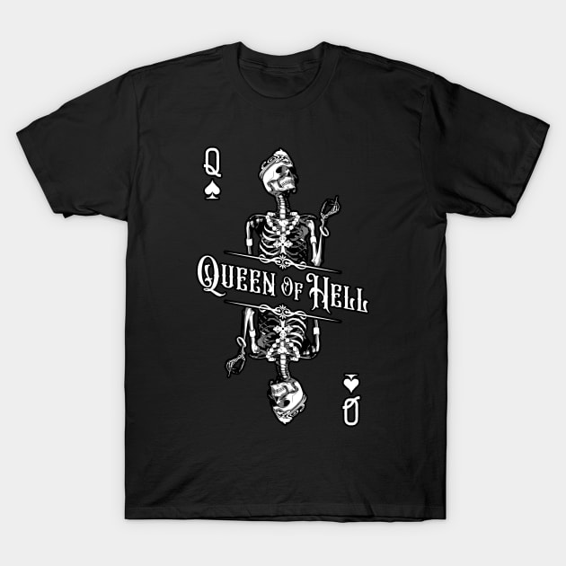 Queen Of Hell Dead Skull Feminist Goth Playing Card T-Shirt by Grandeduc